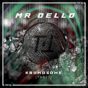 Mr. Dello - Kromosome