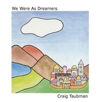 Craig Taubman - We Were as Dreamers