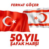 Ferhat Göçer - 50. Yıl Şafak Marşı