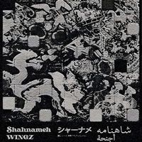 Wingz - SHAHNAMEH (Explicit)
