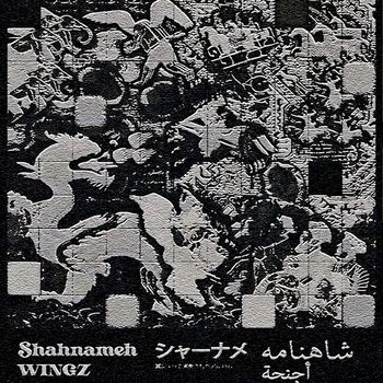 Wingz - SHAHNAMEH (Explicit)