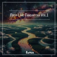 Tunes - From Lake Tanganyika Vol. 1