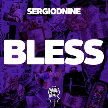 Sergiodnine - Bless
