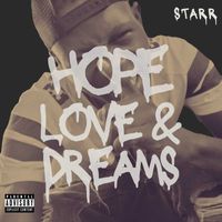 STARR - Hope Love & Dreams (Explicit)