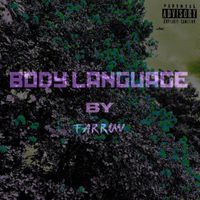 Farrow - BODY LANGUAGE (Explicit)