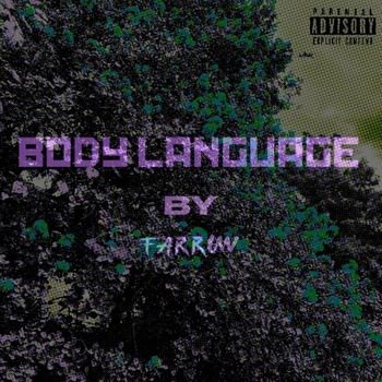Farrow - BODY LANGUAGE (Explicit)