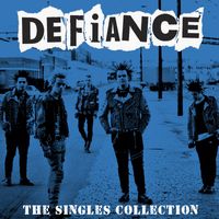 Defiance - The Singles Collection (Remastered 2024) (Explicit)