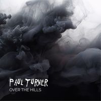 Paul Turner - Over the Hills