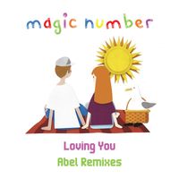 Magic Number - Loving You (Abel Remixes)