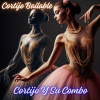 Cortijo y Su Combo - Cortijo Bailable 2.0