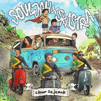 Souljah - Libur Sejenak