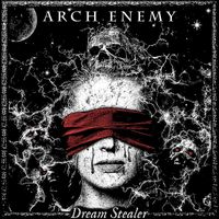 Arch Enemy - Dream Stealer