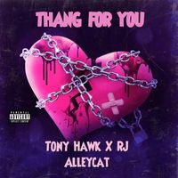 Tony Hawk - Thang Fa You (Explicit)