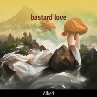 Alfred - bastard love