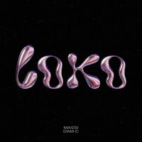 Massi - Loko (feat. DAM-C)