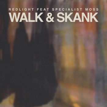 Redlight - Walk & Skank