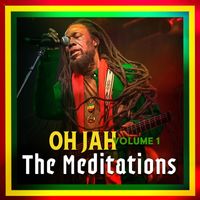 The Meditations - Oh Jah