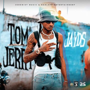 Jayds - Tom & Jerry (Explicit)