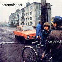Screamfeeder - Ice Patrol