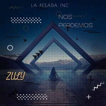 Zuly - NOS PERDEMOS
