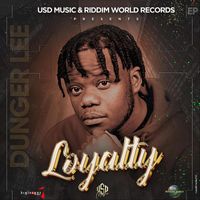 Dunger Lee - Loyalty