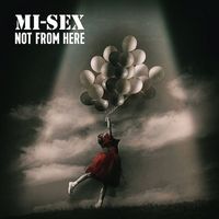 Mi-Sex - Not from Here