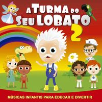A Turma do Seu Lobato - A Turma do Seu Lobato, Vol. 02