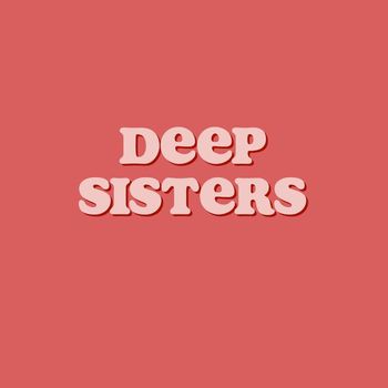 Deep Sister - Deep Sister