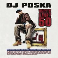 Dj Poska - What's The Flavor ? N°50 Collector (collector bonus track)