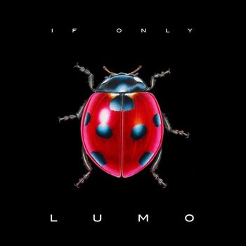 Lumo - If Only