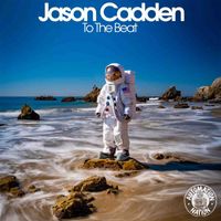 Jason Cadden - To the Beat (Extended Mix)