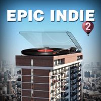 Extreme Music - Epic Indie 2