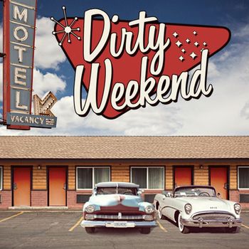 Various Artists - Dirty Weekend