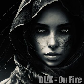 DL!X - On Fire