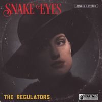 The Regulators - Snake Eyes