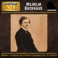 Wilhelm Backhaus - Brahms: Variations on a Theme of Paganini, Op. 35: Book II (2024 Remaster)