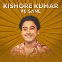 Kishore Kumar - Kishore Kumar Ke Gane