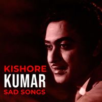 Kishore Kumar - Kishore Kumar Sad Songs