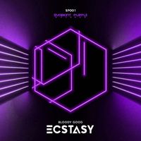 Bloody Good - Ecstasy (Original Mix)