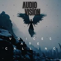 AUDIOVISION - Voices Are Calling
