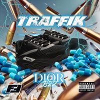 Traffik - Dior B22 (Explicit)