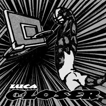 Luca - Closer