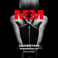 Uncertain - Submission EP