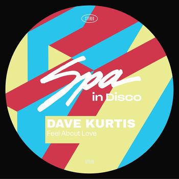 Dave Kurtis - Feel About Love