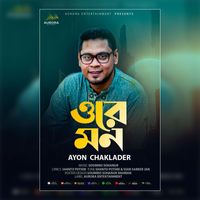 Ayon Chaklader - Ore Mon (Explicit)