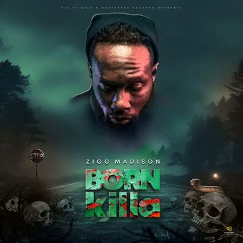 Zigg Madison - Born Killa