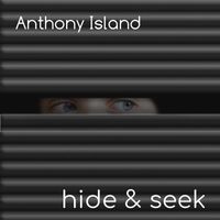 Anthony Island - Hide & Seek