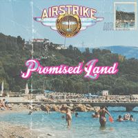 Airstrike - Promised Land