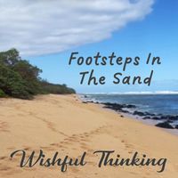 Wishful Thinking - Footsteps in the Sand