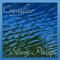 Steven Phillips - Crystallize